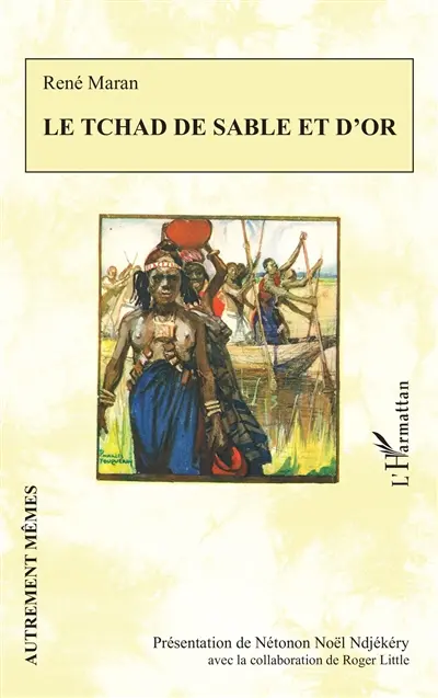 Le Tchad de sable et d'or Le Tchad de sable et d'or