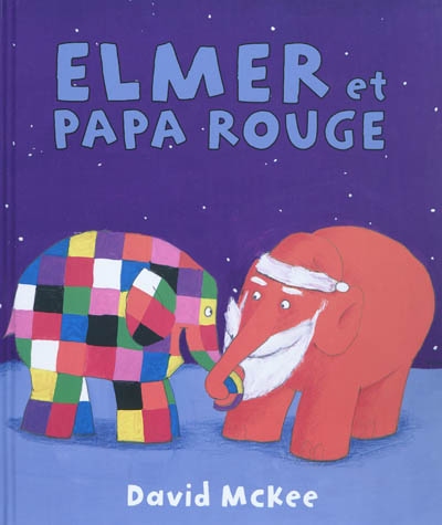 Elmer et papa Rouge