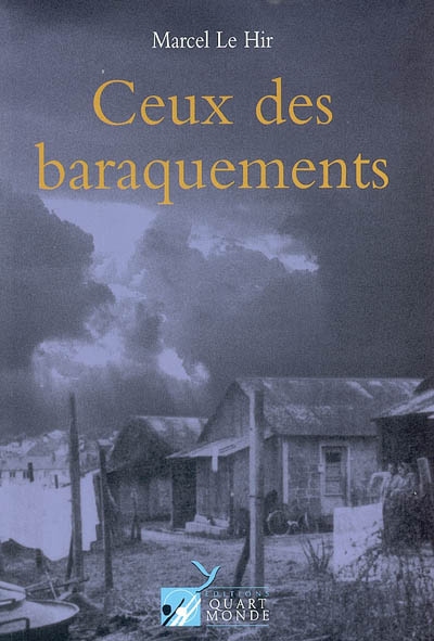Ceux des baraquements