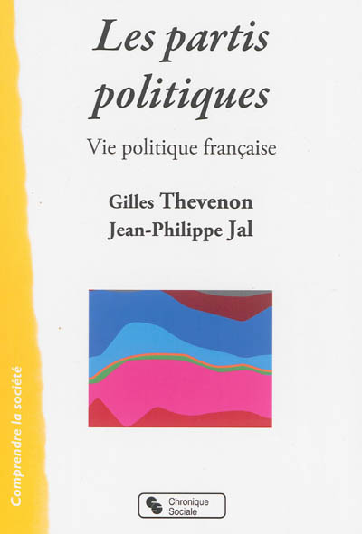 Les partis politiques : vie politique française
