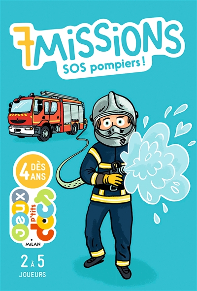 7 missions SOS pompiers !