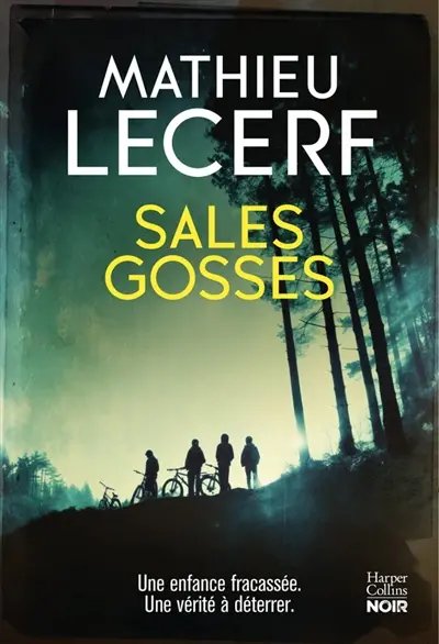 Sales gosses : thriller