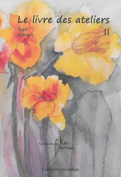 Le livre des ateliers. Vol. 2