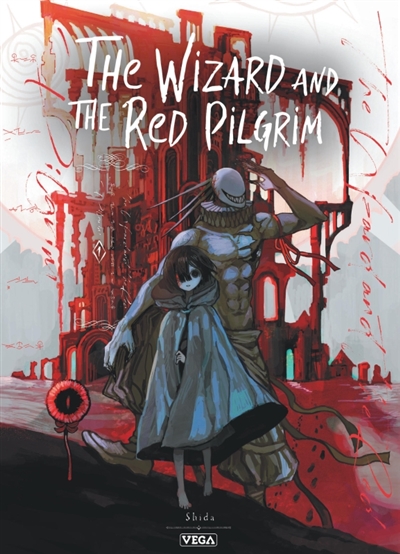 The wizard and the red pilgrim. Vol. 1