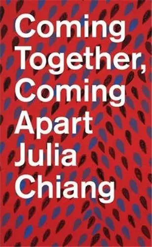 Julia Chiang Coming Together, Coming A