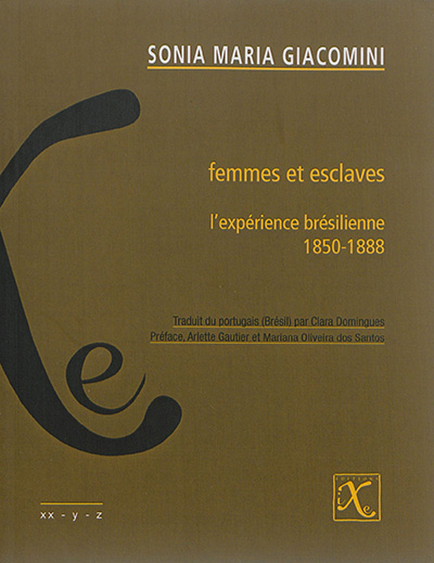 Femmes et esclaves : l'expérience brésilienne, 1850-1888