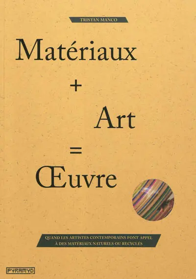 Matériaux + art = oeuvre : quand les artistes contemporains font appel à des matériaux naturels ou recyclés