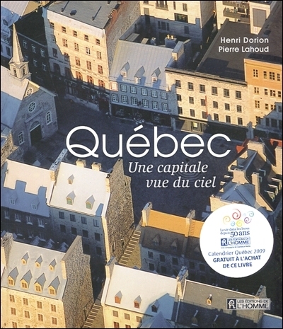 Québec : une capitale vue du ciel