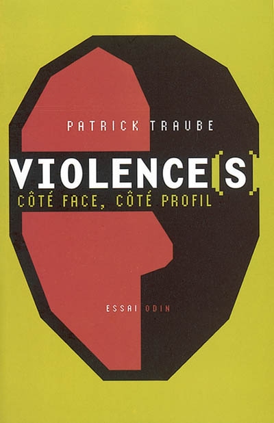 Violences, coté face, côté profil