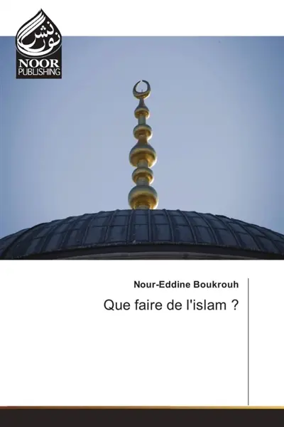 Que faire de l'islam ?