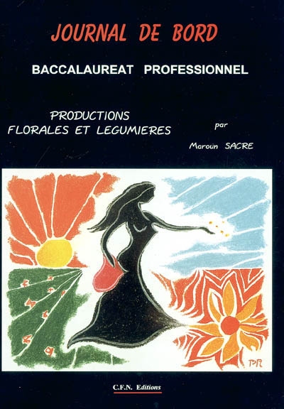 Journal de bord, baccalauréat professionnel : productions florales et légumières