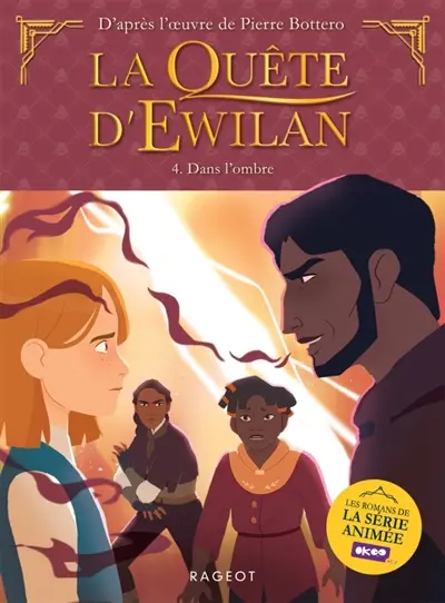La quête d'Ewilan. Vol. 4. Dans l'ombre