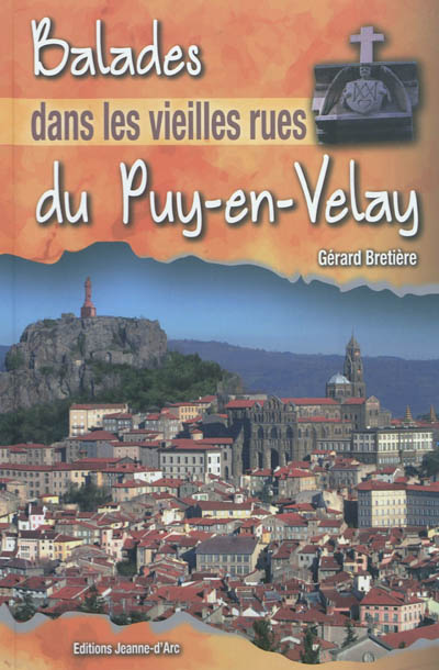 Balades dans les vieilles rues du Puy-en-Velay