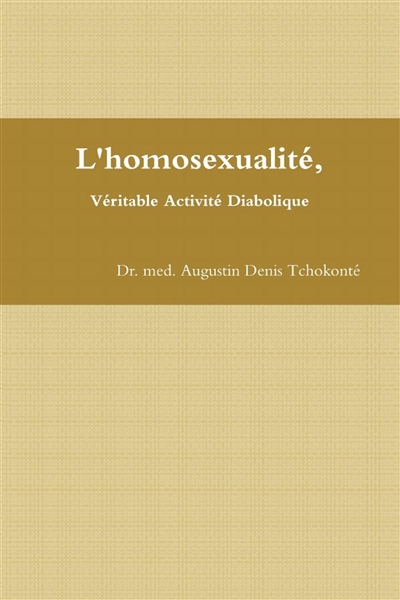 L'homosexualité, Véritable...