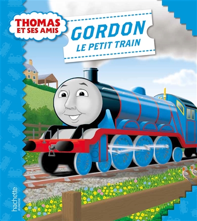 Thomas et ses amis. Gordon le petit train