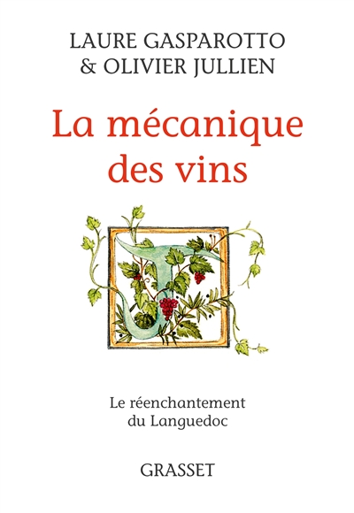 La mécanique des vins : le réenchantement du Languedoc