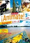 Nuevo animate ! : espagnol 1re année LV2 : A1, A1+-A2