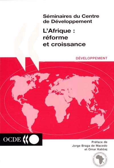 L'Afrique : réforme et croissance