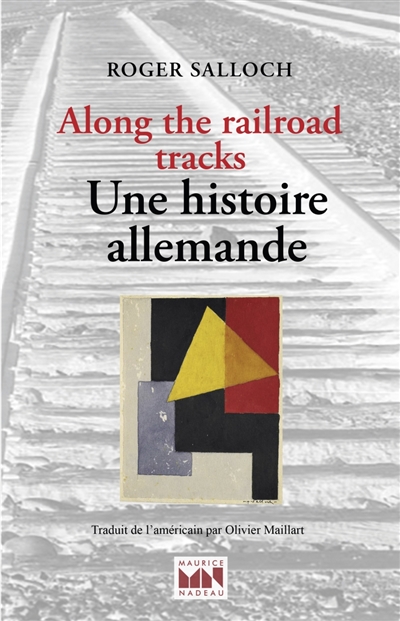 Along the railroad tracks. Une histoire allemande