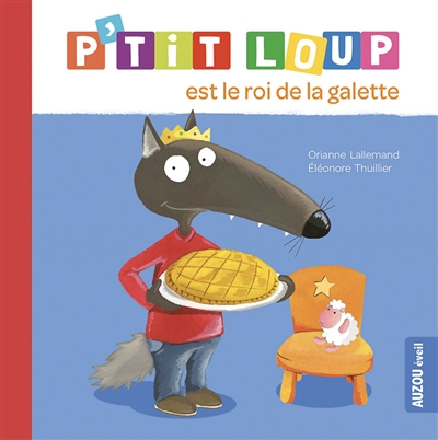 p'tit loup est le roi de la galette