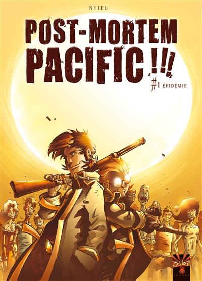 Post mortem Pacific !!!. Vol. 1. Epidémie