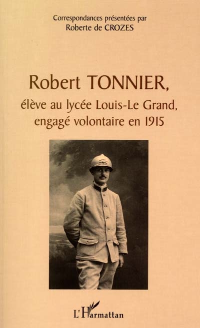 Robert Tonnier, élève au lycée Louis-Le Grand, engagé volontaire en 1915