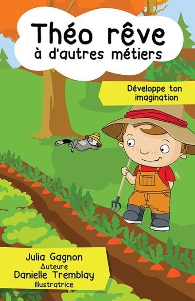 Théo rêve à d'autres métiers : développe ton imagination