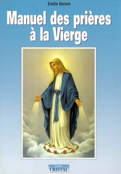 Manuel des prières à la Vierge