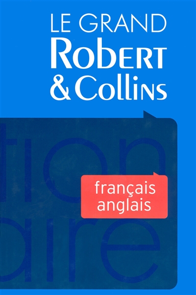 Le grand Robert & Collins. Vol. 1. Français-anglais