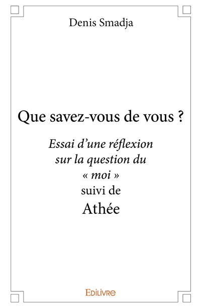 Que savez vous de vous ? :...