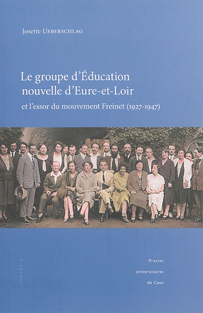 Le groupe d'éducation nouvelle d'Eure-et-Loir et l'essor du mouvement Freinet (1927-1947)
