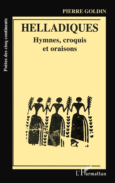 Helladiques : hymnes, croquis et oraisons