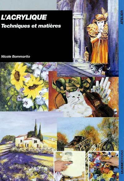 L'acrylique : techniques et matières