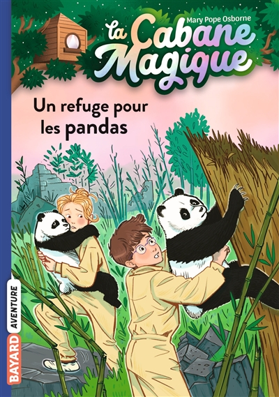 La cabane magique. Vol. 43. Un refuge pour les pandas