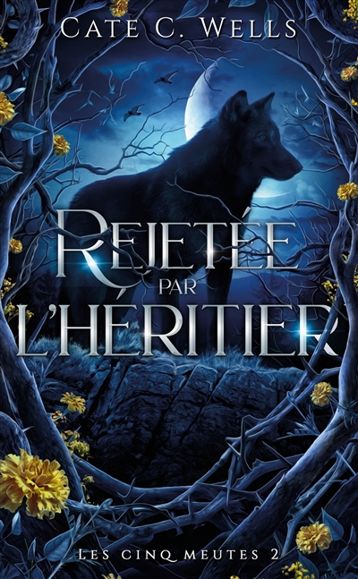 Les cinq meutes. Vol. 2....