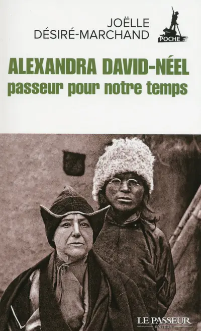 Alexandra David-Néel, passeur pour notre temps