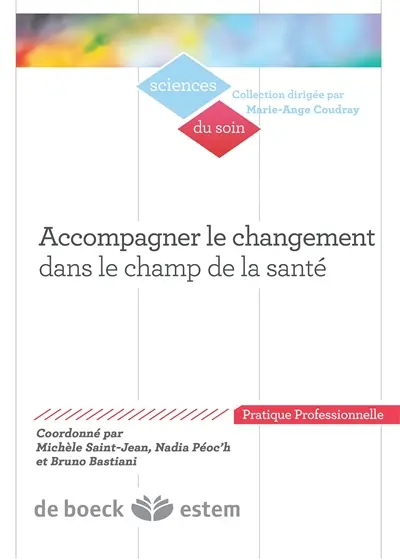 Accompagner le changement dans le champ de la santé : pratique professionnelle