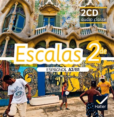 Escalas, espagnol 2de : A2-B1 : 2 CD audio classe