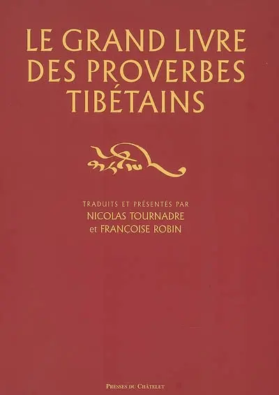 Le grand livre des proverbes tibétains
