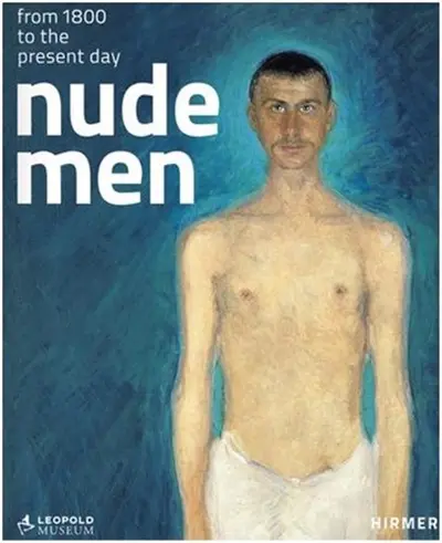 Nude Men From 1800 to the Present Day
