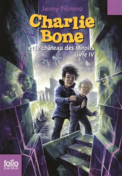 Charlie Bone. Charlie Bone et le château des miroirs