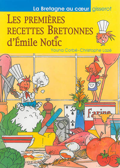 Les premières recettes bretonnes d'Emile Notic