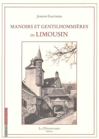 Manoirs et gentilhommières du Limousin