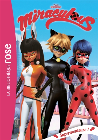 Miraculous 7 : Supermenteuse !