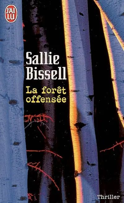 La forêt offensée