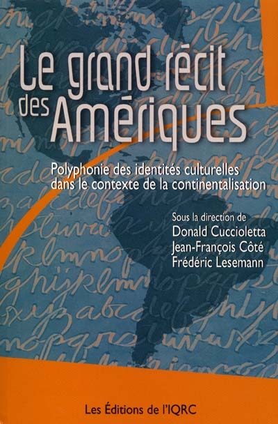 Le Grand récit des Amériques : polyphonie des identités..