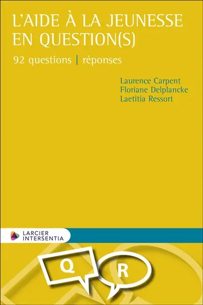 L'aide à la jeunesse en question(s) : 92 questions réponses