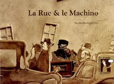 La rue & le machino