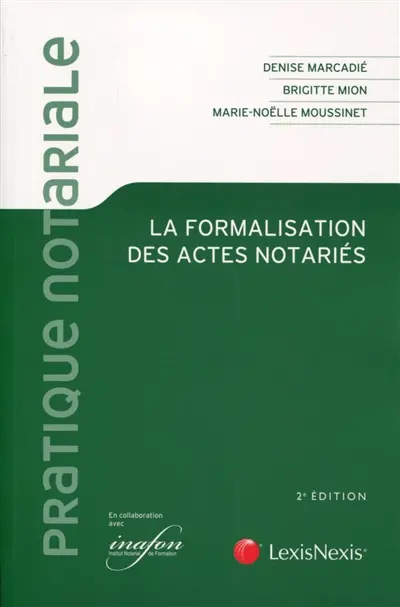 La formalisation des actes notariés