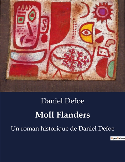 Moll Flanders : Un roman historique de Daniel Defoe